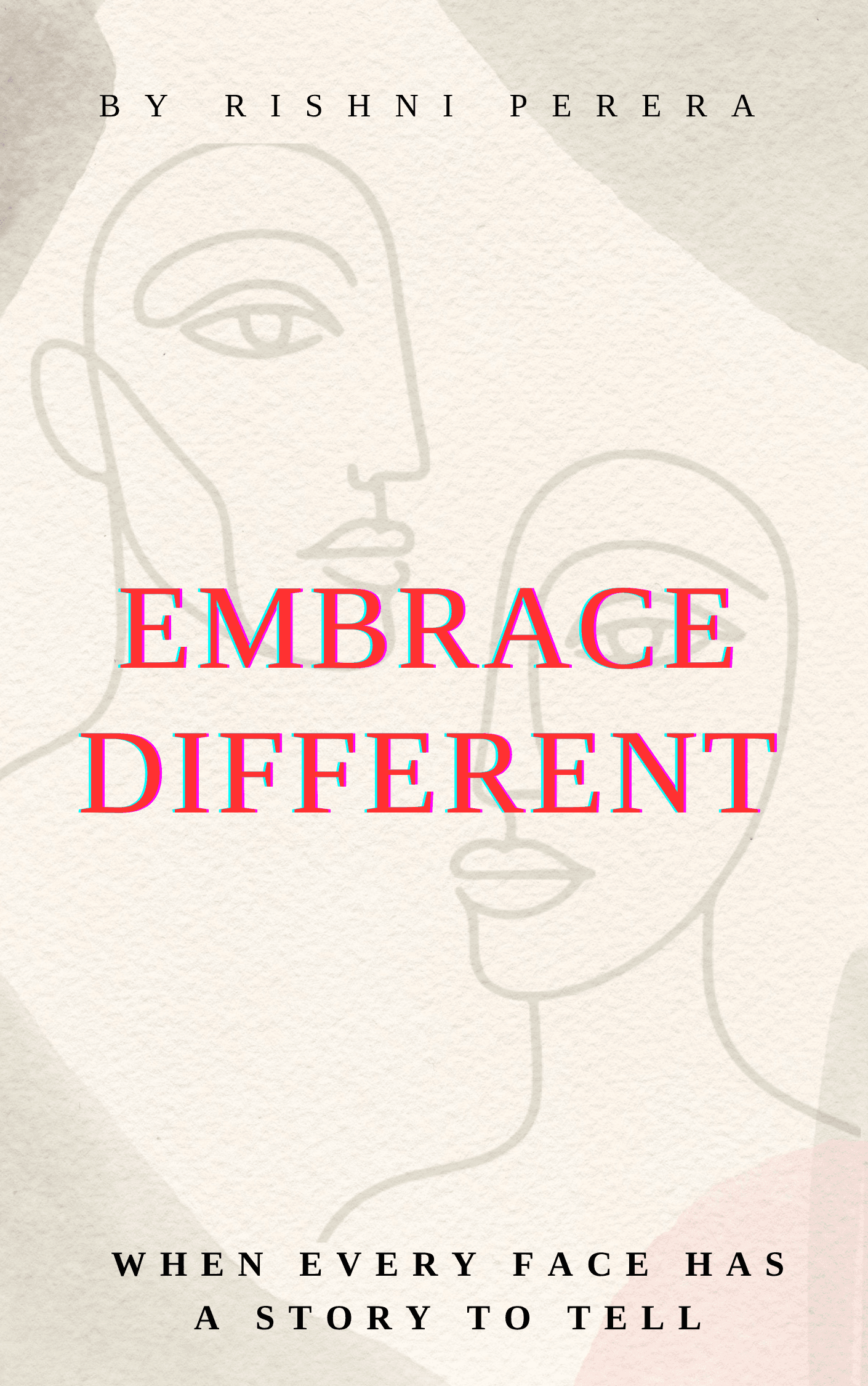 Embrace Different: Every Face Has a Story to Tell Book Cover